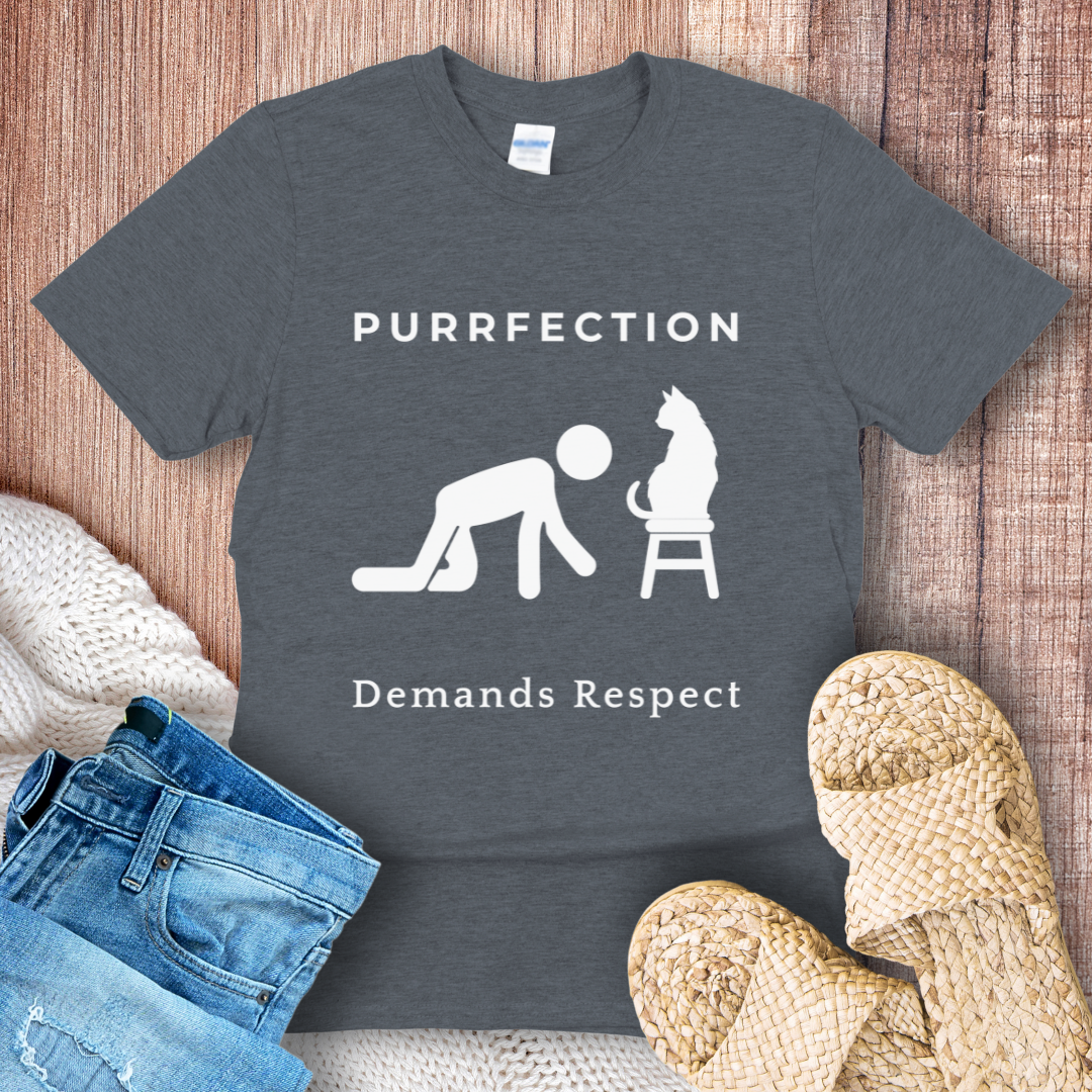 Purrfection Demands Respect T-Shirt