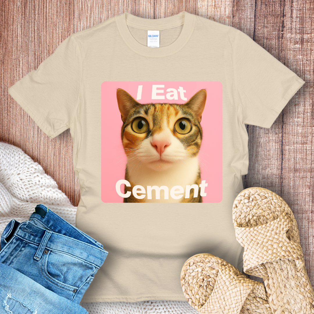 I Eat Cement Cat T-Shirt