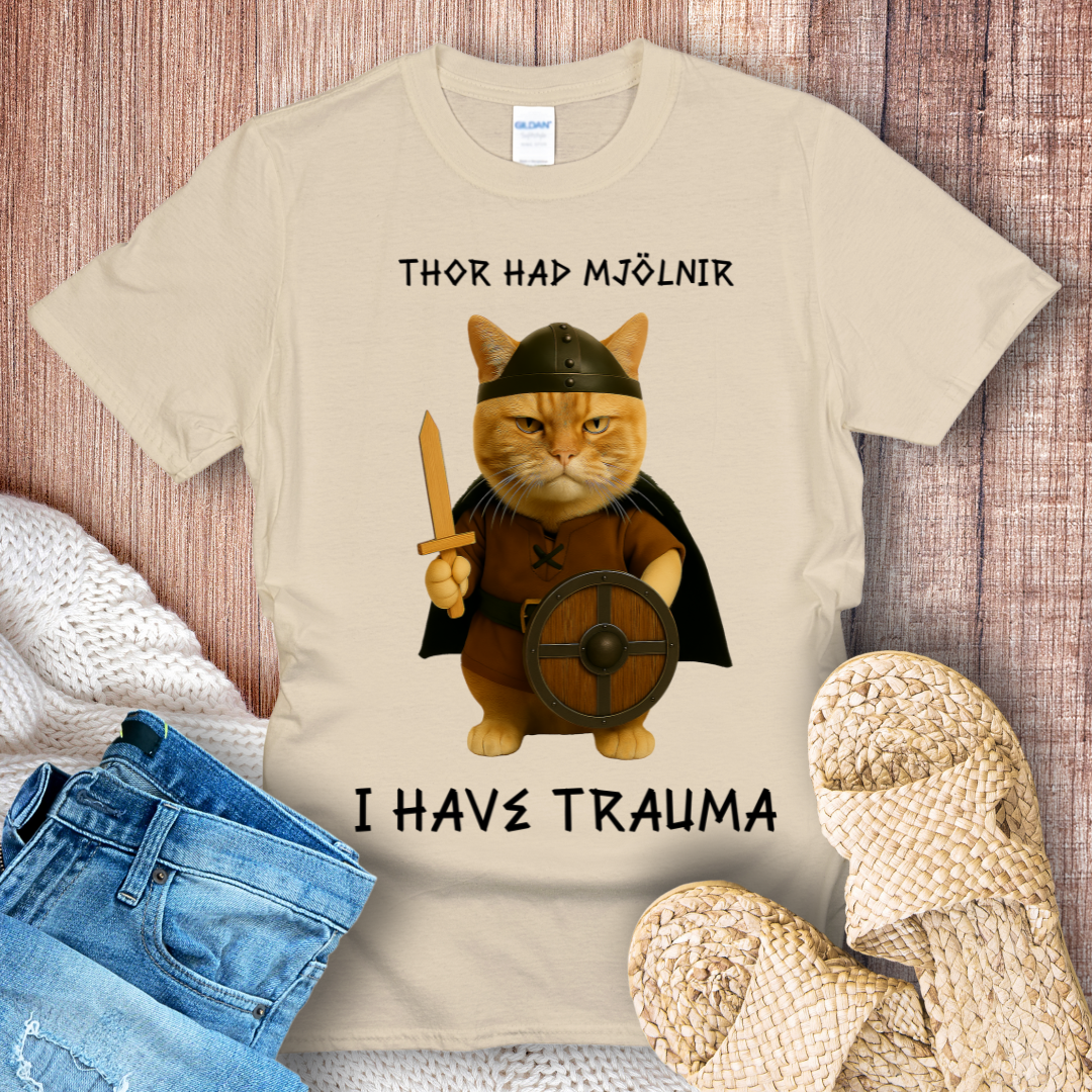 Thor Had Mjölnir, I Have Trauma – Viking Cat T-Shirt