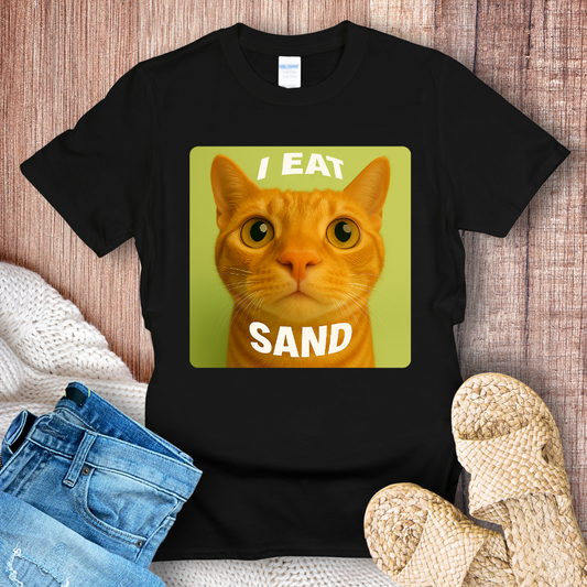 I Eat Sand Cat T-Shirt