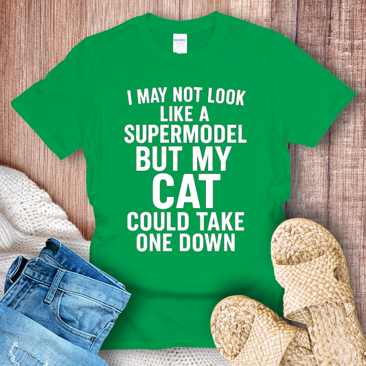 I May Not Look Like a Supermodel White Text T-shirt